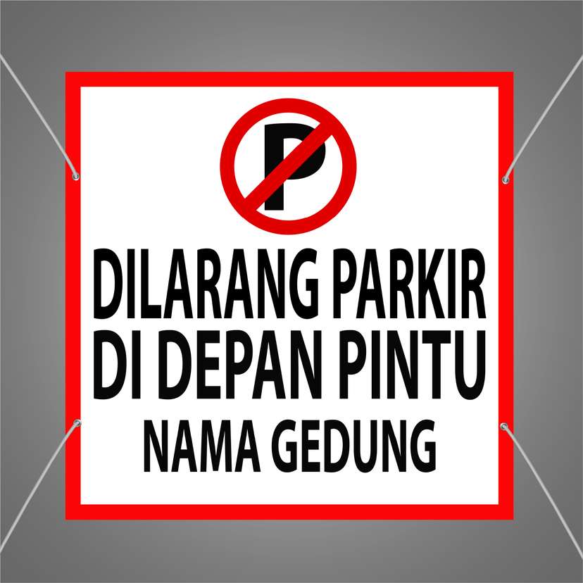 Baliho Larangan Parkir di Depan Akses Gedung - Image 1